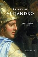 En busca de Alejandro 1522074236 Book Cover