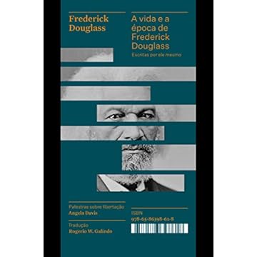 Capa do livro A vida e a época de Frederick Douglass escritas por ele mesmo: 16