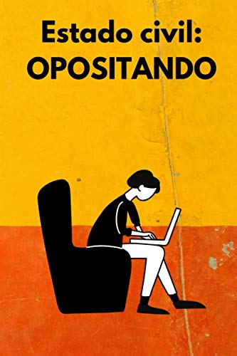 LIBRETA PARA OPOSITORA Estado civil OPOSITANDO Libreta motivadora para personas que están opositando Diario de apuntes Bloc de notas Cuaderno de ...