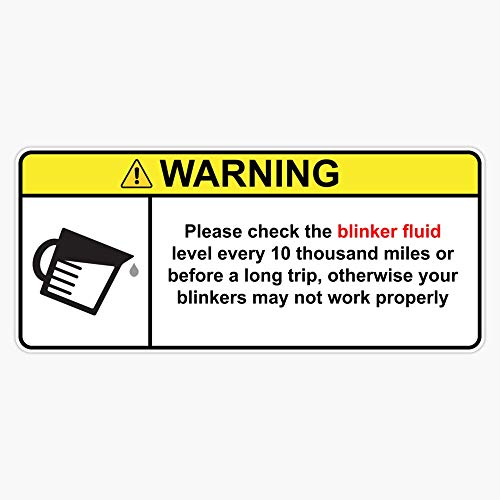 Warning Sign - Blinker Fluid Sticker Vinyl Bumper Sticker Decal