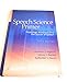 Speech Science Primer: Physiology, Acoustics, And Perception of Speech