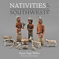 Nativities of the Southwest 1423638638 Book Cover