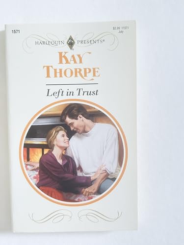 Left In Trust 0373115717 Book Cover