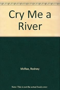 Hardcover Cry Me a River Book
