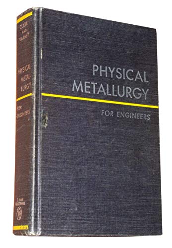 Physical Metallurgy for Engineers