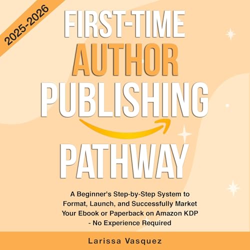 First-Time Author Publishing Pathway [Written by Larissa Vasquez] episode artwork