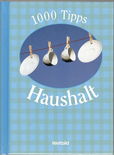Preisvergleich Produktbild 1000 Tipps Haushalt