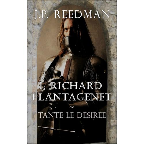 I, Richard Plantagenet: Book One by J.P. Reedman episode artwork