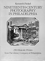 Nineteenth Century Photography in Philadelphia 0486239322 Book Cover
