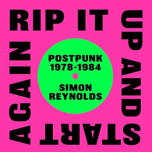 Rip It up and Start Again: Postpunk 1978-1984 by Simon Reynolds episode artwork