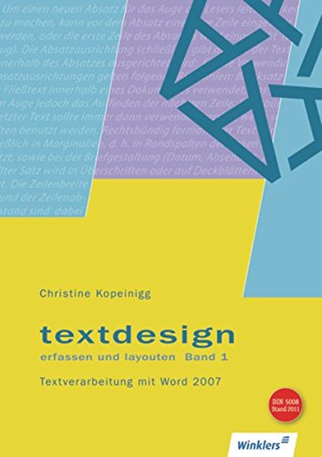 Textdesign / Ausgabe 2007: Textdesign erfassen und layouten: Textverarbeitung mit Word 2007: Schüle Textdesign / Ausgabe 2007: Textdesign erfassen und layouten: Textverarbeitung mit Word 2007: Schüle