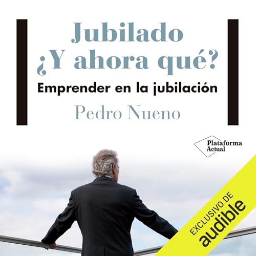 Jubilado. ¿Y ahora qué? cover art