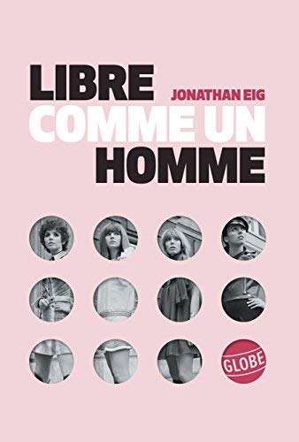 Libre comme un homme (French Edition)