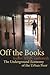 Off the Books: The Underground Economy of the Urban Poor