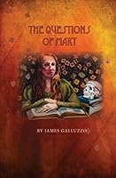The Questions of Mary: Reflections on Mary Magdalene 0692496491 Book Cover