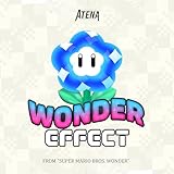 Wonder Effect (From "Super Mario Bros. Wonder")