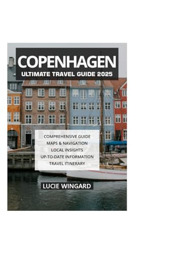 COPENHAGEN ULTIMATE TRAVEL GUIDE 2025