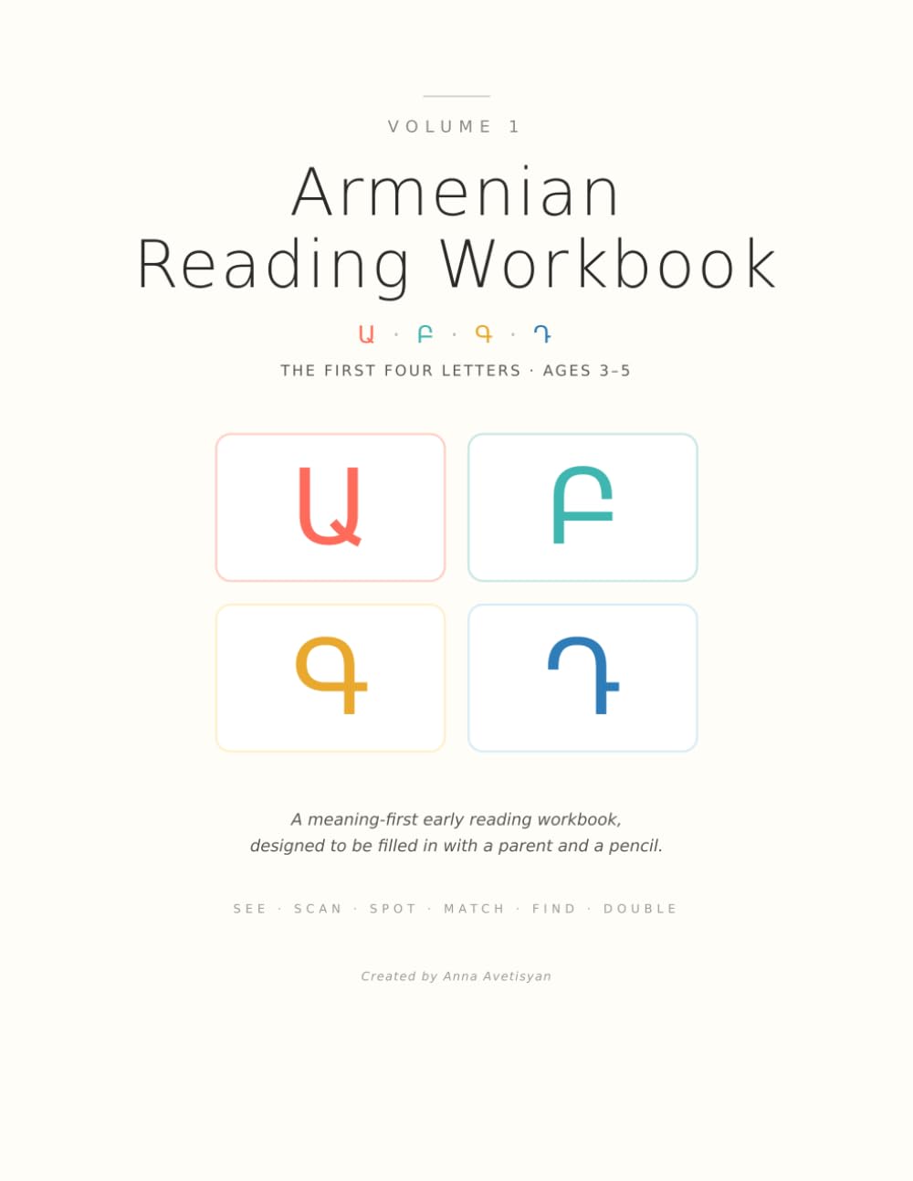Armenian Alphabet Workbook: Volume 1 (Ա Բ Գ Դ) — For Ages 3-5