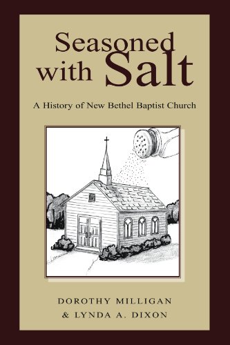 Seasoned With Salt: A History of New Bethel Baptist Church