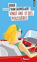 Vingt Ans et des poussières 2757853406 Book Cover