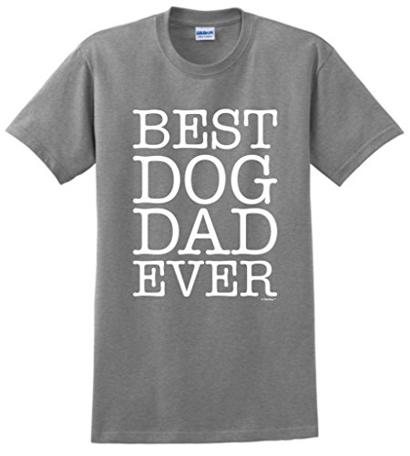 Best Dog Dad Ever T-Shirt Large Sport Grey