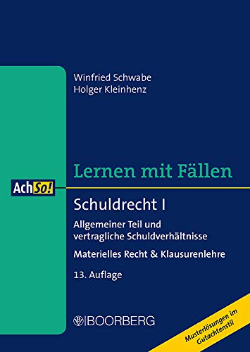 Schuldrecht I: Allgemeiner Teil und vertragliche Schuldverhältnisse - Materielles Recht & Klausuren Schuldrecht I: Allgemeiner Teil und vertragliche Schuldverhältnisse - Materielles Recht & Klausuren