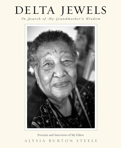 Delta Jewels: In Search of My Grandmother's Wisdom