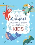 Cute Animals Coloring Book For Kids: Easy Coloring Pages For Childrens Loving Animals,50 Awesome Animals Coloring Pages For Toddlers,For Kids Ages 3-8