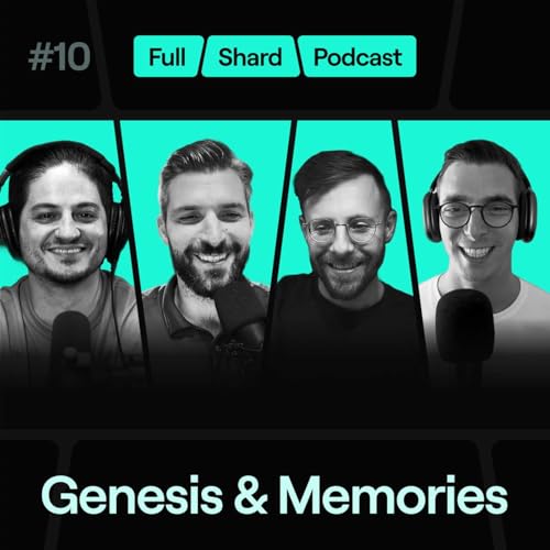 Episode 10 - Genesis & Memories