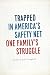 Trapped in America's Safety Net: One Family's Struggle (Chicago Studies in American Politics)