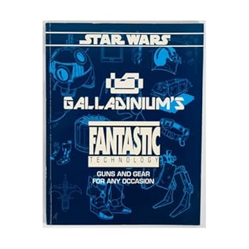 Galladinium's Fantastic Technology (Star Wars RPG) - Book  of the Star Wars: The Roleplaying Game (D6)