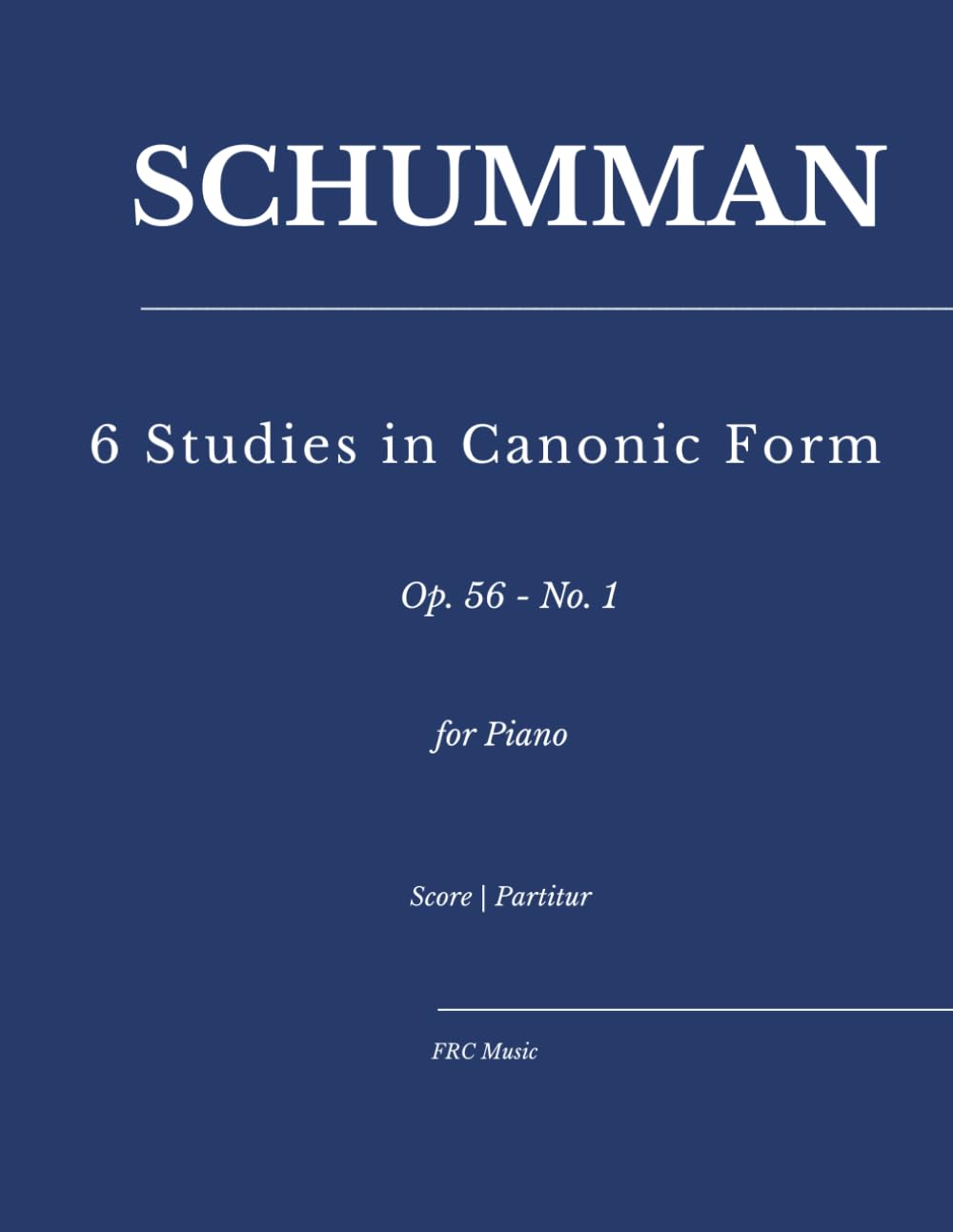 Schumann — 6 Studies in Canonic Form, Op. 56 - No. 1: for piano (Sheet Music)