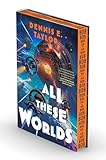 All These Worlds: Bobiverse: Book 3