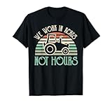 We Work In Acres Not Hours Farming Tractor Farm Field Farmer T-Shirt
