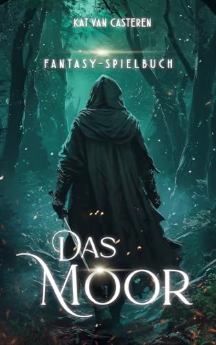Das Moor: Fantasy Spielbuch