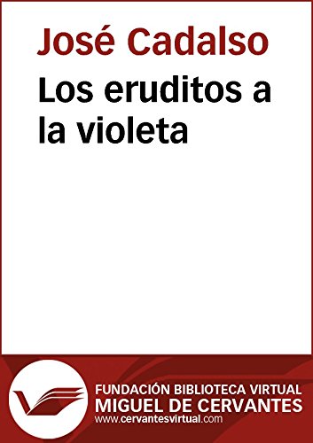 Los eruditos a la violeta (Biblioteca Virtual Miguel de Cervantes)