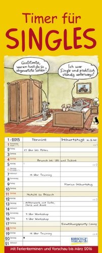 Timer für Singles 2015: Familientimer mit Ferienterminen und Vorschau bis März 2016 Timer für Singles 2015: Familientimer mit Ferienterminen und Vorschau bis März 2016