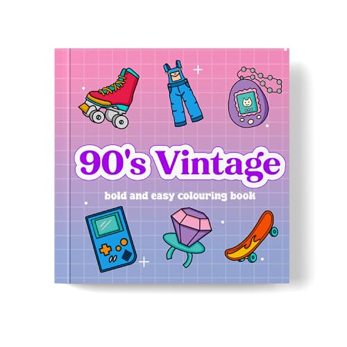 90's Vintage Colouring Book for Adults, Teen | Stress Relief | Mindfulness | Relaxing Designs Creative Art Book for Kids | Cute and Easy Designs | Relaxation, Peace and Enjoy | Book for Every Generation