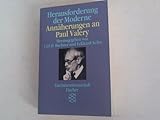 Herausforderung der Moderne: Annäherung an Paul Valéry