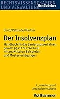 Der Insolvenzplan: Handbuch Fur Das Sanierungsverfahren Gemass 217 Bis 269 Inso Mit Praktischen Beispielen Und Musterverfugungen 3170258982 Book Cover
