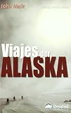  Viajes por Alaska