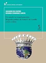 Un mundo en transformación. Biografía política de Isabel I de Castilla (1451-1504): 4 (Biografía, Historia y Pensamiento)