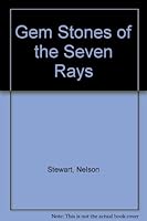 Gem-Stones of the Seven Rays 093229877X Book Cover