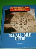  Naturwissenschaft und Technik - Schall/Bild Optik.