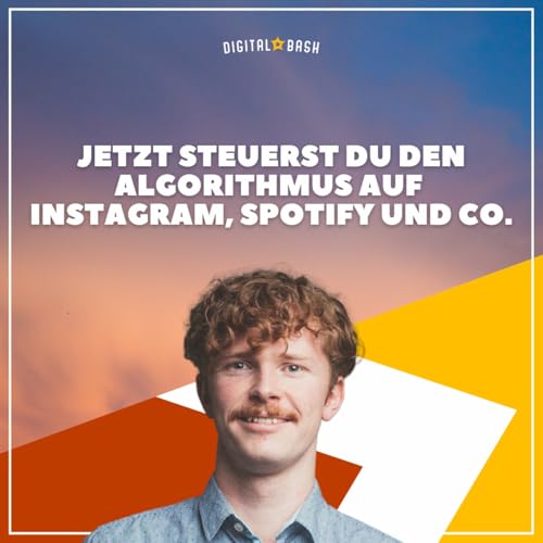 TAP INTO MARKETING Weekly: Jetzt steuerst du den Algorithmus auf Instagram und Spotify