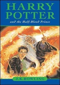 Harry Potter and the Half-Blood Prince by J.K. Rowling - Hardcover - Copyright 2005