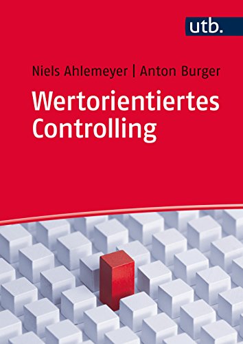 Wertorientiertes Controlling: Konzepte und Fallstudien