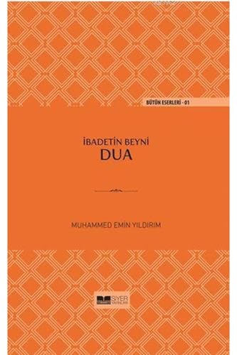 Ibadetin Beyni Dua: Ciltli