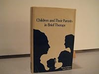 Children and Their Parents in Brief Therapy. B000P8HPPK Book Cover
