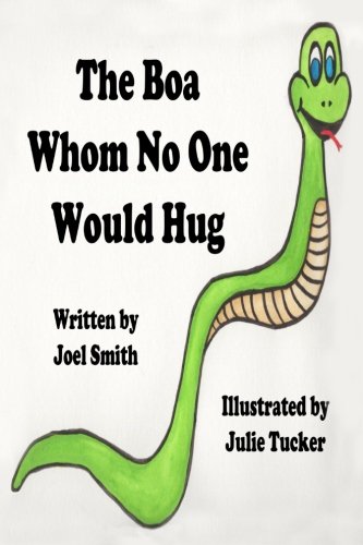 The Boa Whom No One Would Hug      Paperback – October 5, 2016